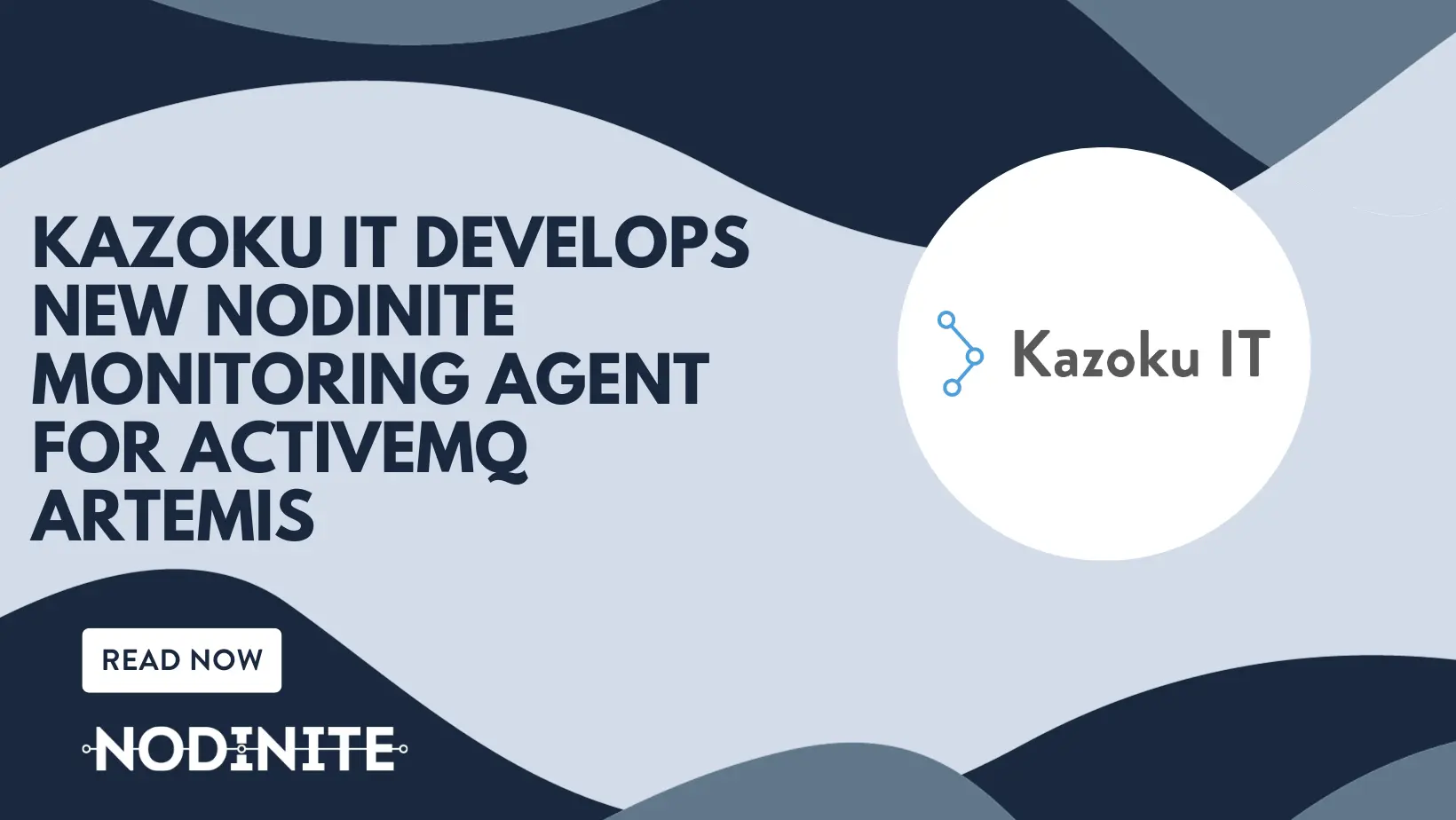 Kazoku and Nodinite Monitoring Agent for ActiveMQ Artemis Kazuko IT has developed an ActiveMQ Artemis Nodinite monitoring agent