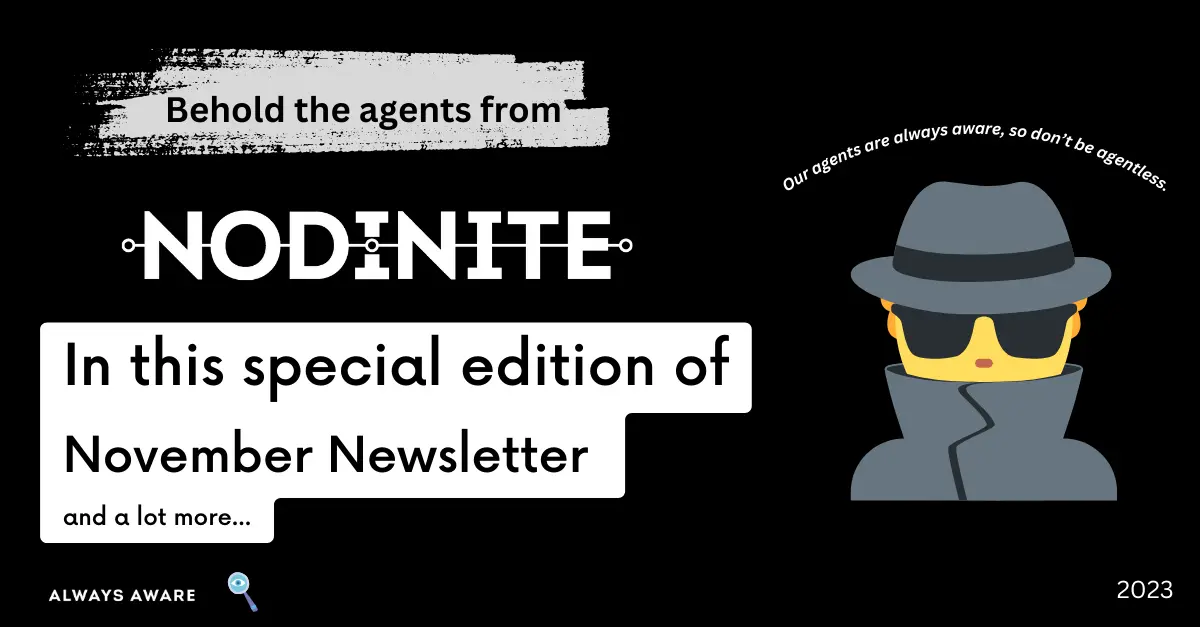 Nodinite Newsletter November Agent Edition